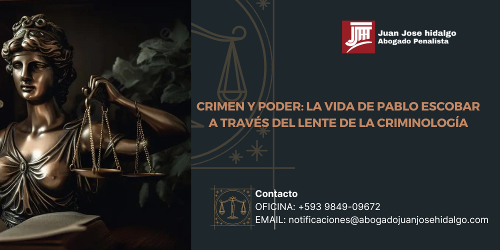CRIMEN Y PODER LA VIDA DE PABLO ESCOBAR A TRAVÉS DEL LENTE DE LA CRIMINOLOGÍA